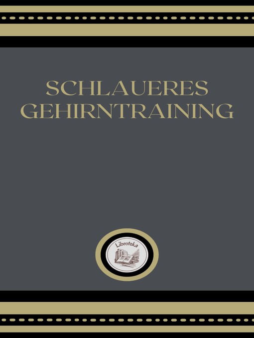 Title details for SCHLAUERES GEHIRNTRAINING by LIBROTEKA - Available